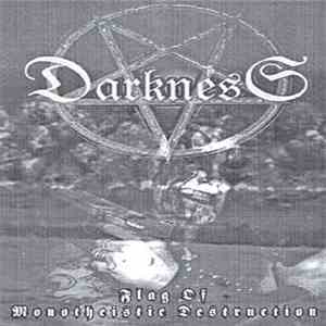 Darkness  - Flag Of Monotheistic Destruction album