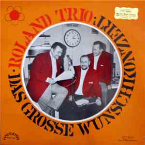 Das Roland-Trio - Das Grosse Wunschkonzert album