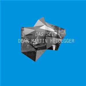 Das Sein - Dear Martin Heidegger album
