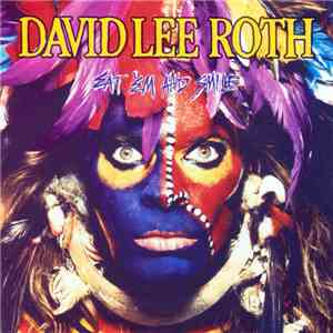 David Lee Roth - Eat 'Em And Smile album