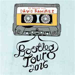 David Ramirez  - Bootleg Tour 2016 album