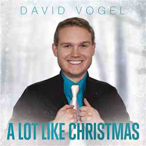 David Vogel  - A Lot Like Christmas album