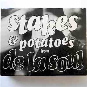 De La Soul - Stakes & Potatoes From De La Soul album