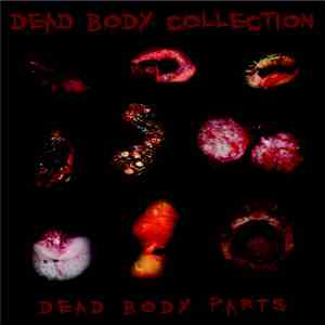Dead Body Collection - Dead Body Parts album