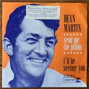 Dean Martin - Send Me The Pillow / I'll Be Seeing You album