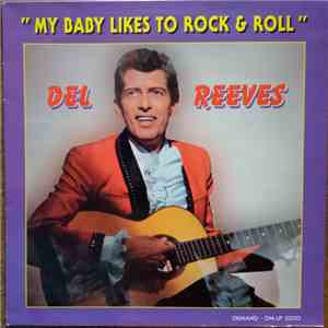 Del Reeves - My Baby Likes To Rock & Roll album