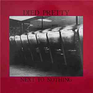 Died Pretty - Next To Nothing album