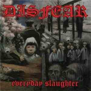 Disfear - Everyday Slaughter album