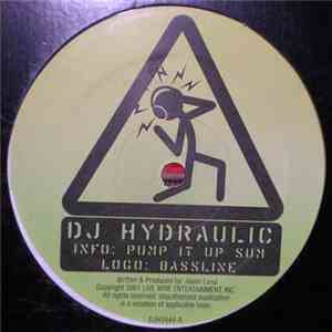 DJ Hydraulic - Pump It Up Sum / Bassline album