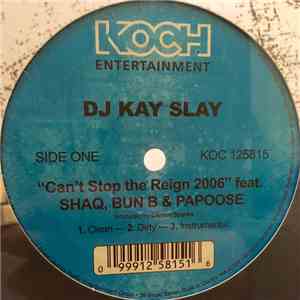 DJ Kay Slay - Can't Stop The Reign 2006 / Big Problems album