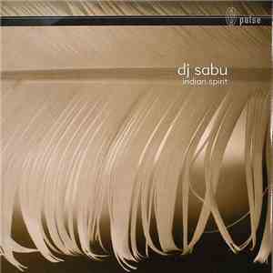 DJ Sabu - Indian Spirit album