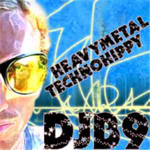 DJB9 - Heavymetal Technohippy album