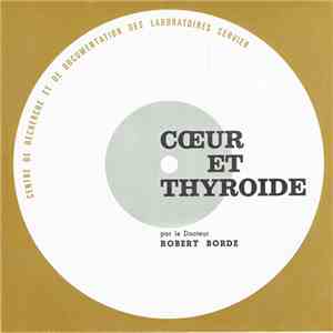 Docteur Robert Borde - Coeur Et Thyroide album