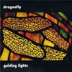 Dragonfly  - Guiding Lights album