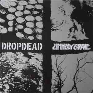 Dropdead / Unholy Grave - Dropdead / Unholy Grave album