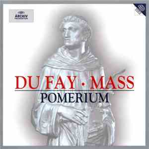 Du Fay - Pomerium - Mass album