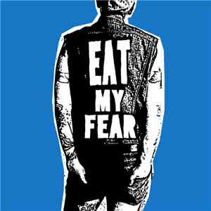 Eat My Fear - Eat My Fear album