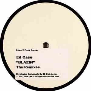 Ed Case - Blazin (The Remixes) album