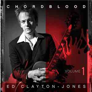 Ed Clayton-Jones - Chordblood #1 album