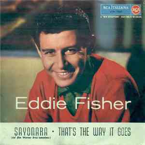 Eddie Fisher - Sayonara / That's The Way It Goes album