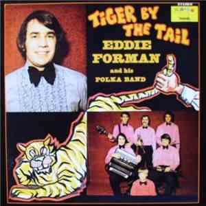 Eddie Forman And His Polka Band - Tiger By The Tail album