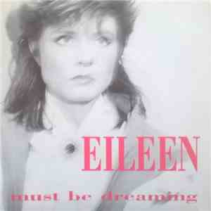 Eileen  - Must Be Dreaming album