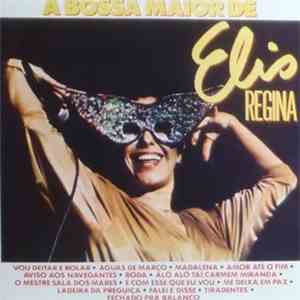 Elis Regina - A Bossa Maior De Elis Regina album