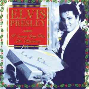 Elvis Presley - If Every Day Was Like Christmas album