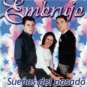 Embrujo  - Sueños Del Pasado album