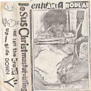 Enhänta Bödlar - Jesus Christ Masturbating album