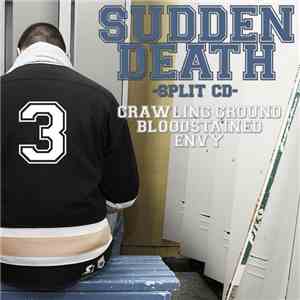 Envy  / Bloodstained  / Crawling Ground - Sudden Death Split CD album