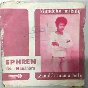 Ephrem De Mananara - Mandeha Mitady / Zanak'I Mama hely album