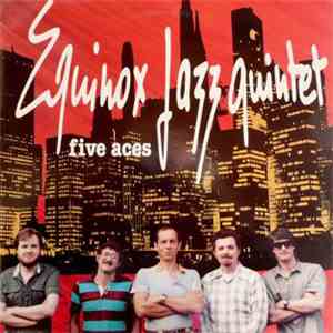 Equinox Jazz Quintet - Five Aces album