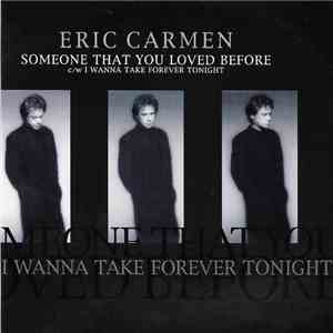 Eric Carmen - Someone That You Loved Before album