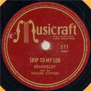 Esmereldy And The Square Cutters - Skip To My Lou / Naughty Girl album