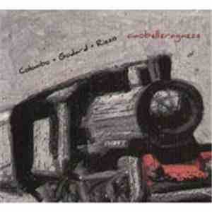 Eugenio Colombo, Michel Godard, Carlo Rizzo - Ciaobelleragazze album
