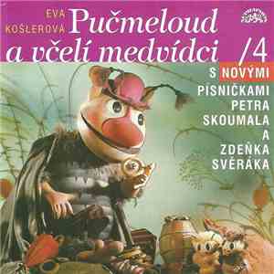 Eva Košlerová - Pučmeloud A Včelí Medvídci /4 album