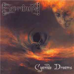 Exordium  - Cyanide Dreams album