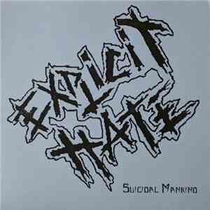 Explicit Hate  - Suicidal Mankind album