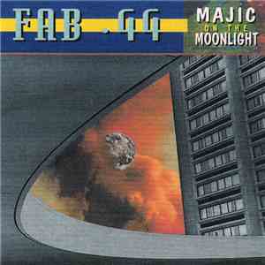 FAB .44 - Majic On The Moonlight album