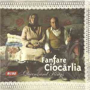 Fanfare Ciocărlia - Queens And Kings album