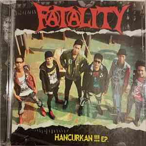 Fatality  - Hancurkan !!! EP. album