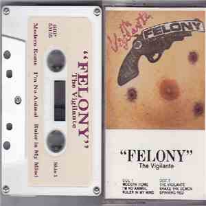 Felony  - The Vigilante album