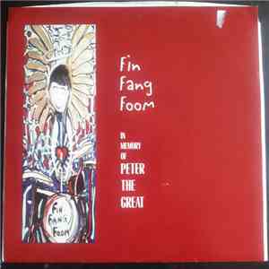 Fin Fang Foom - In Memory Of Peter The Great album