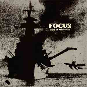 Focus  - Ship Of Memories album