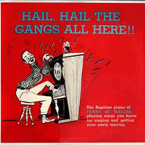 Frank "88" Malone - Hail, Hail The Gangs All Here! album