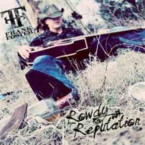 Frank Foster  - Rowdy Reputation album