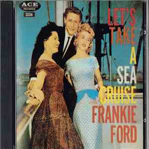 Frankie Ford - Let's Take A Sea Cruise album