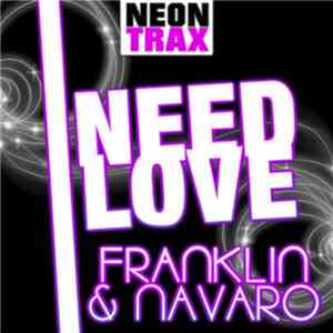 Franklin & Navaro - I Need Love album