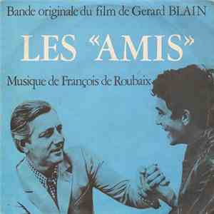 François De Roubaix - Les «Amis» (Bande Originale Du Film) album